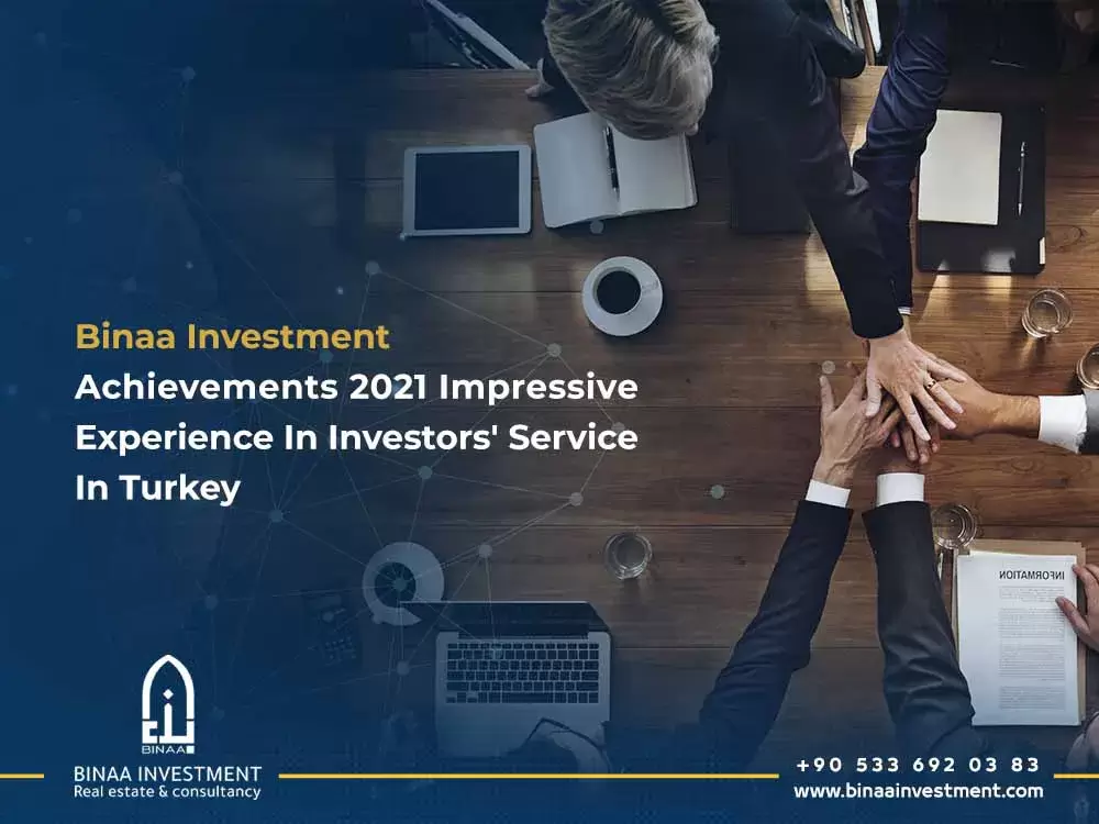 Binaa Investment Achievements 2021 | Impressive experience in investors' service in Turkey